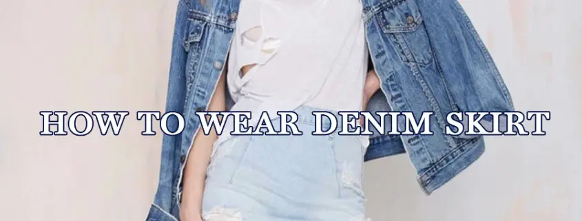 How To Wear Denim Skirt: 9 Jean Skirt Outfits